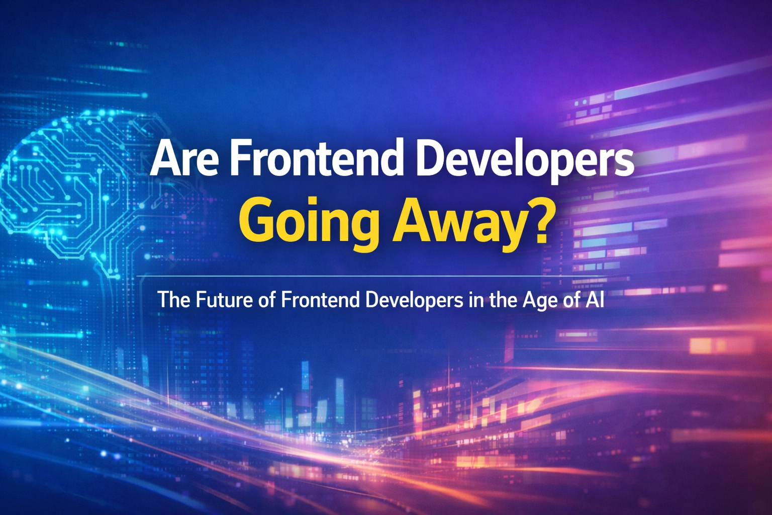 Development After AI — Will Frontend Developers Disappear? The Moment Roles Are Redefined in the Age of AI